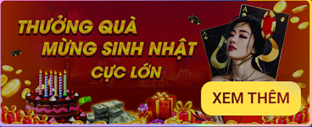 Mừng thưởng sinh nhật cực lớn