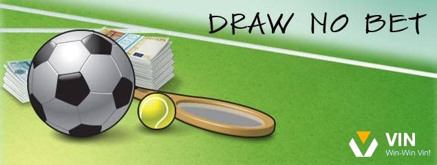 Cùng vin68 tìm hiểu Kèo Draw No Bet là gì?