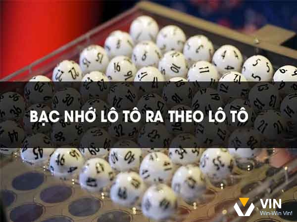 Bạc nhớ lô ra theo lô có tỉ lệ trúng thưởng cực kì cao