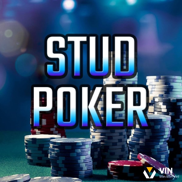 Cách chơi Stud Poker là gì?