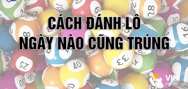 Cùng vin68 tìm hiểu về cách đánh lô đề miền Trung nhé