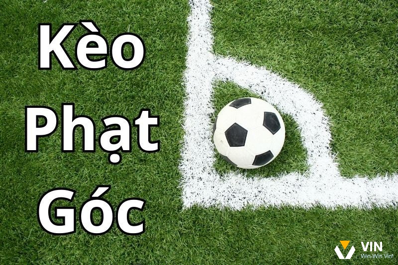 Đặc điểm nổi bật trong kèo phạt góc cuối cùng là gì?